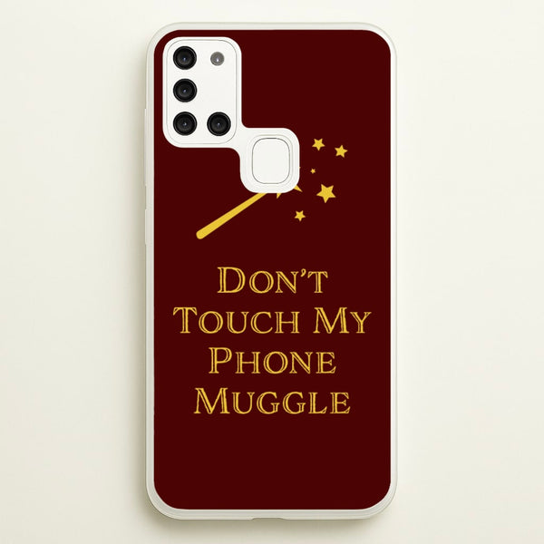 Don't Touch Muggle - Harry Potter  - Harry Potter Phone Case for Galaxy A21s