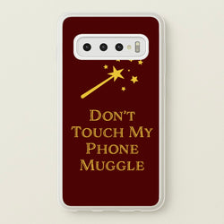 Don't Touch Muggle - Harry Potter  - Harry Potter Phone Case for Galaxy S10 Plus