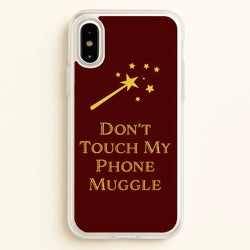 Don't Touch Muggle - Harry Potter  - Harry Potter Phone Case for iPhone X / XS
