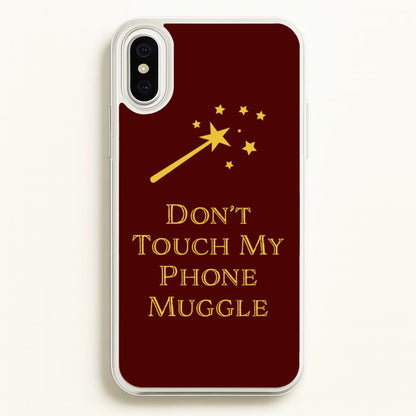 Don't Touch Muggle - Harry Potter  - Harry Potter Phone Case for iPhone XS Max