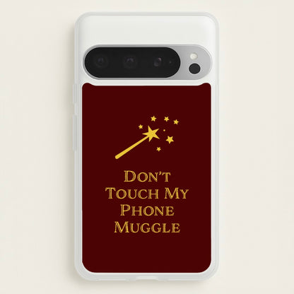 Don't Touch Muggle - Harry Potter  - Harry Potter Phone Case for Google Pixel 9 Pro XL