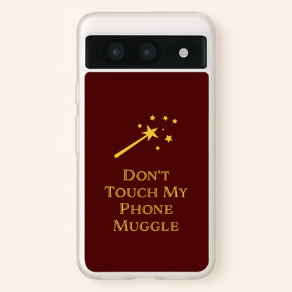 Don't Touch Muggle - Harry Potter  - Harry Potter Phone Case for Google Pixel 8a
