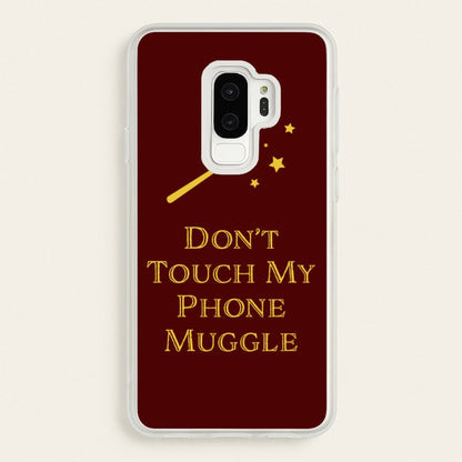 Don't Touch Muggle - Harry Potter  - Harry Potter Phone Case for Galaxy S9 Plus