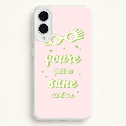 You're Just As Sane As I Am  - Harry Potter Phone Case for Galaxy S25 Edge