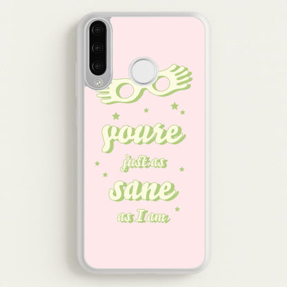 You're Just As Sane As I Am  - Harry Potter Phone Case for Huawei P30 Lite