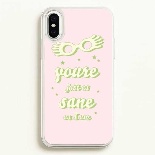 You're Just As Sane As I Am  - Harry Potter Phone Case for iPhone XS Max