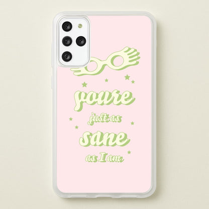 You're Just As Sane As I Am  - Harry Potter Phone Case for Galaxy S20 Plus