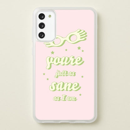 You're Just As Sane As I Am  - Harry Potter Phone Case for Galaxy S20FE