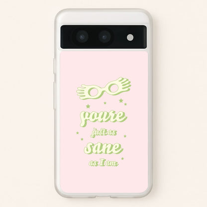 You're Just As Sane As I Am  - Harry Potter Phone Case for Google Pixel 8a