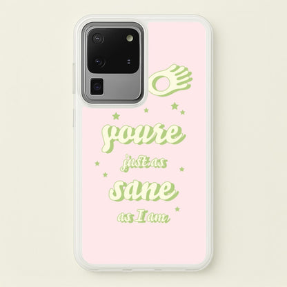 You're Just As Sane As I Am  - Harry Potter Phone Case for Galaxy S20 Ultra