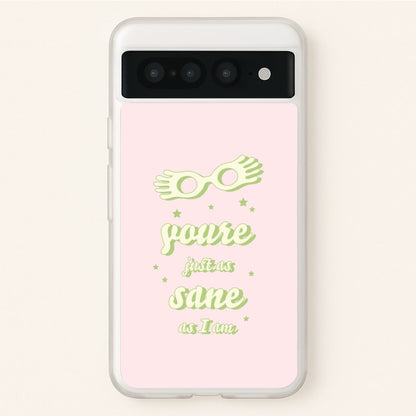 You're Just As Sane As I Am  - Harry Potter Phone Case for Google Pixel 7 Pro