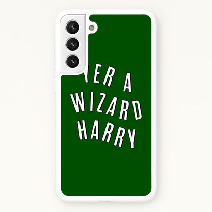 Green Yer A Wizard Harry  - Harry Potter Phone Case for Galaxy S22 Plus