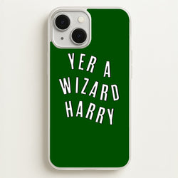 Green Yer A Wizard Harry  - Harry Potter Phone Case for iPhone 13