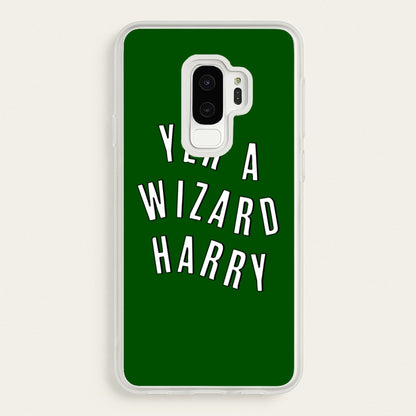 Green Yer A Wizard Harry  - Harry Potter Phone Case for Galaxy S9 Plus