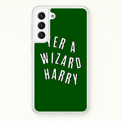 Green Yer A Wizard Harry  - Harry Potter Phone Case for Galaxy S21 Plus