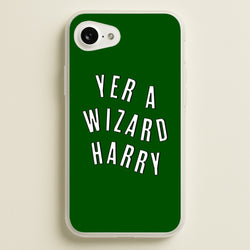 Green Yer A Wizard Harry  - Harry Potter Phone Case for iPhone 16e