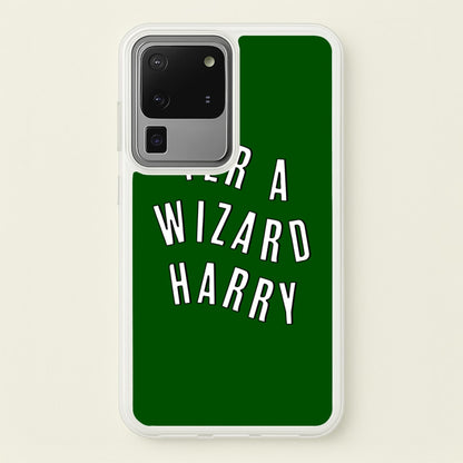 Green Yer A Wizard Harry  - Harry Potter Phone Case for Galaxy S20 Ultra