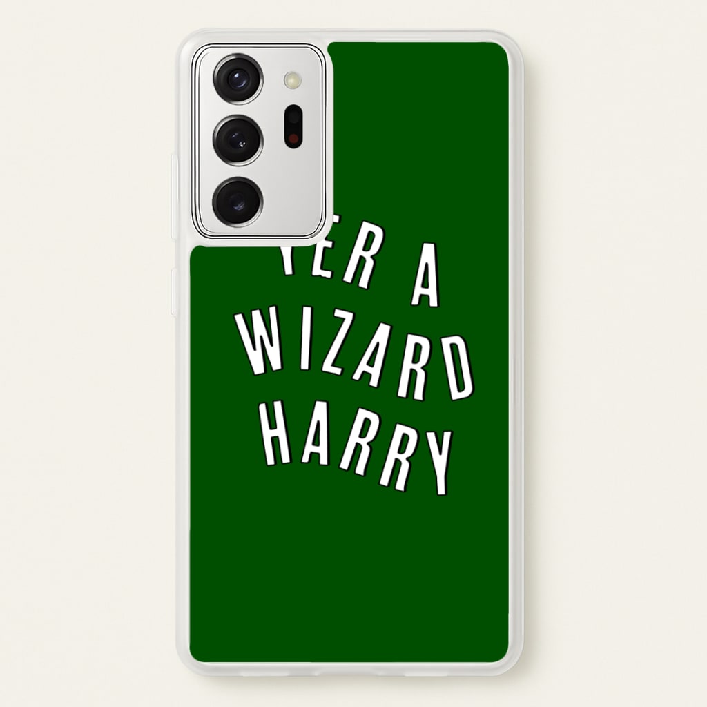 Green Yer A Wizard Harry  - Harry Potter Phone Case for Galaxy Note 20 Ultra