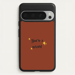 You're A Wizard  - Hogwarts Legacy Phone Case for Google Pixel 9 Pro XL
