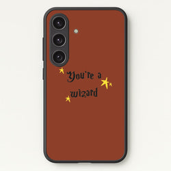 You're A Wizard  - Hogwarts Legacy Phone Case for Galaxy S24FE