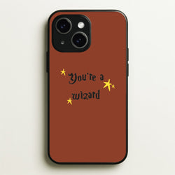 You're A Wizard  - Hogwarts Legacy Phone Case for iPhone 15 Plus