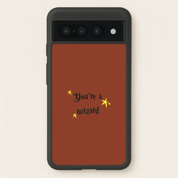 You're A Wizard  - Hogwarts Legacy Phone Case for Google Pixel 7 Pro
