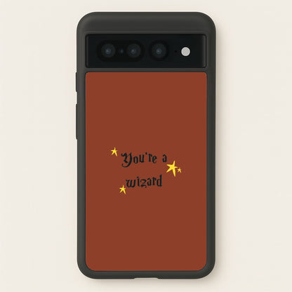 You're A Wizard  - Hogwarts Legacy Phone Case for Google Pixel 7 Pro