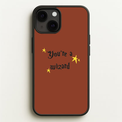 You're A Wizard  - Hogwarts Legacy Phone Case for iPhone 13