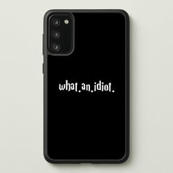 What An Idiot  - Harry Potter Phone Case for Galaxy S20