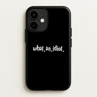 What An Idiot  - Harry Potter Phone Case for iPhone 12 Mini