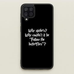 Why Spiders  - Harry Potter Phone Case for Galaxy A12
