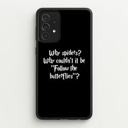 Why Spiders  - Harry Potter Phone Case for Galaxy A52 / A52s
