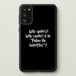 Why Spiders  - Harry Potter Phone Case for Galaxy S20FE