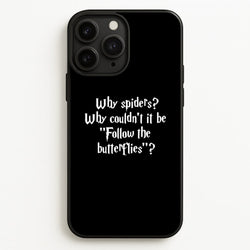 Why Spiders  - Harry Potter Phone Case for iPhone 11 Pro Max