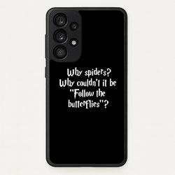 Why Spiders  - Harry Potter Phone Case for Galaxy A33