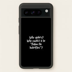Why Spiders  - Harry Potter Phone Case for Google Pixel 8 Pro