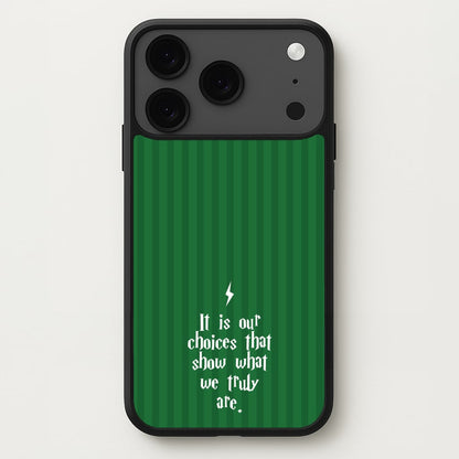 It Is Our Choices Phone Case for iPhone 17 Pro Max