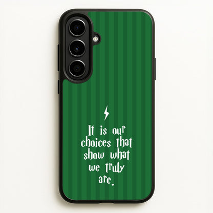 It Is Our Choices  - Harry Potter Phone Case for Galaxy A56
