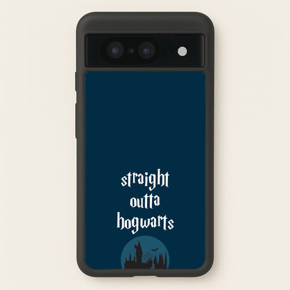 Straight Outta Hogwarts  - Harry Potter Phone Case for Google Pixel 8