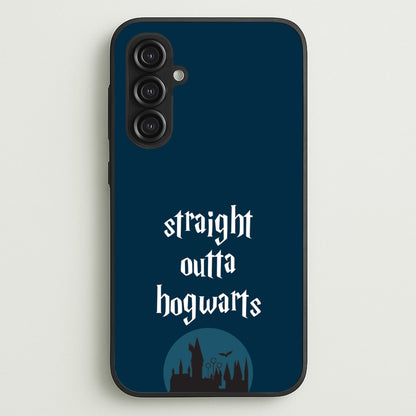 Straight Outta Hogwarts  - Harry Potter Phone Case for Galaxy S23FE