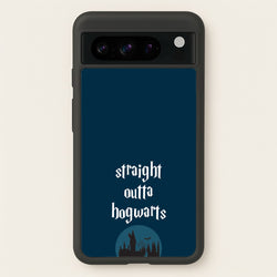 Straight Outta Hogwarts  - Harry Potter Phone Case for Google Pixel 8 Pro