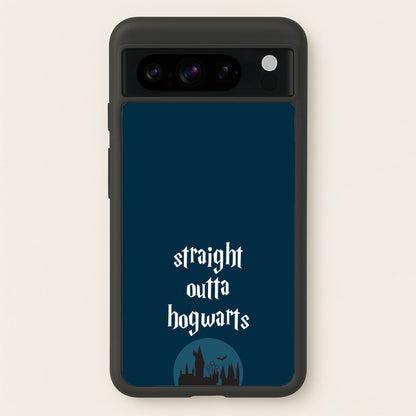 Straight Outta Hogwarts  - Harry Potter Phone Case for Google Pixel 8 Pro
