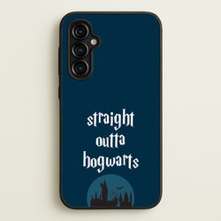 Straight Outta Hogwarts  - Harry Potter Phone Case for Galaxy A54