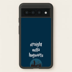 Straight Outta Hogwarts  - Harry Potter Phone Case for Google Pixel 7 Pro