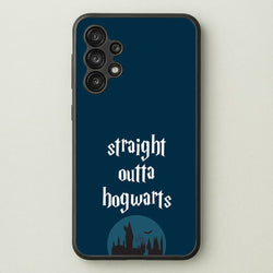 Straight Outta Hogwarts  - Harry Potter Phone Case for Galaxy A13
