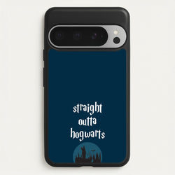 Straight Outta Hogwarts  - Harry Potter Phone Case for Google Pixel 9 Pro XL