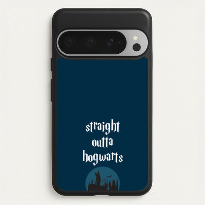 Straight Outta Hogwarts  - Harry Potter Phone Case for Google Pixel 9 Pro XL