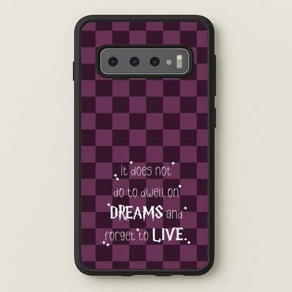 It Does Not To Dwell  - Harry Potter Phone Case for Galaxy S10