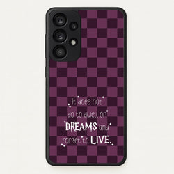 It Does Not To Dwell  - Harry Potter Phone Case for Galaxy A53