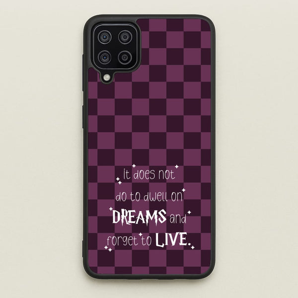 It Does Not To Dwell  - Harry Potter Phone Case for Galaxy A12
